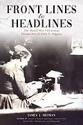 E-Book (epub) Front Lines to Headlines von James J. Heiman