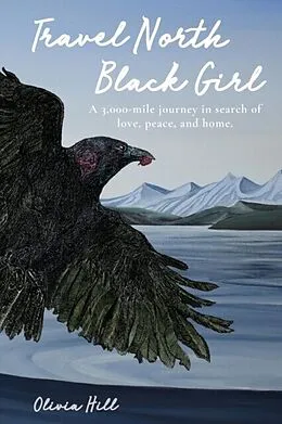 E-Book (epub) Travel North Black Girl von Olivia Hill