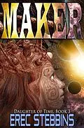 E-Book (epub) Maker (Daughter of Time, #3) von Erec Stebbins