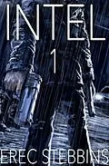 E-Book (epub) INTEL 1 Omnibus: Books 1-4 von Erec Stebbins