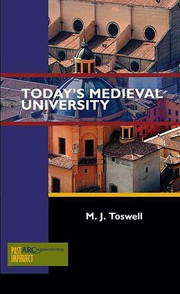 eBook (pdf) Today's Medieval University de M. J. Toswell