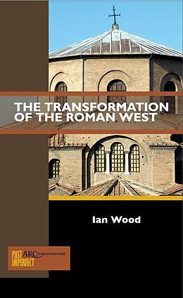 eBook (pdf) The Transformation of the Roman West de Ian Wood
