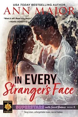 E-Book (epub) In Every Stranger's Face (Superstars with Secret Babies, #4) von Ann Major