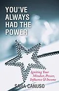 E-Book (epub) You've Always Had The Power von Sara Canuso
