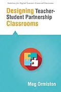 E-Book (epub) Designing Teacher-Student Partnership Classrooms von Meg Ormiston