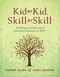 E-Book (epub) Kid by Kid, Skill by Skill von Robert Eaker, Janel Keating