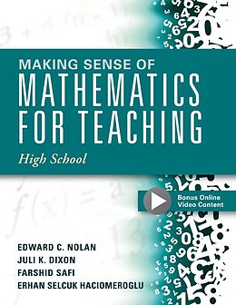 eBook (epub) Making Sense of Mathematics for Teaching High School de Edward C. Nolan, Juli K. Dixon, Farshid Safi