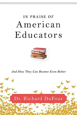 E-Book (epub) In Praise of American Educators von Richard Dufour