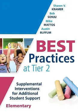 E-Book (epub) Best Practices at Tier 2 (Elementary) von Sharon V. Kramer, Bob Sonju, Mike Mattos