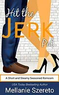 E-Book (epub) Hit the Jerkpot von Mellanie Szereto