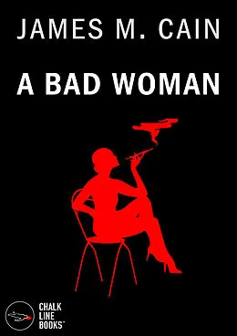 E-Book (epub) Bad Woman von James M. Cain