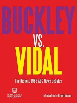 E-Book (epub) Buckley vs. Vidal von William F. Buckley