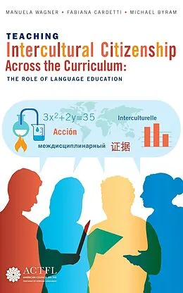 E-Book (epub) Teaching Intercultural Citizenship Across the Curriculum von Manuela Wagner, Fabiana Cardetti, Michael Byram