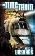 E-Book (epub) The Time Train von Eric M. Bosarge