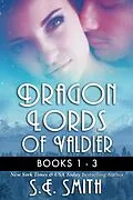 E-Book (epub) Dragon Lords of Valdier Boxset Books 1-3 von S. E. Smith