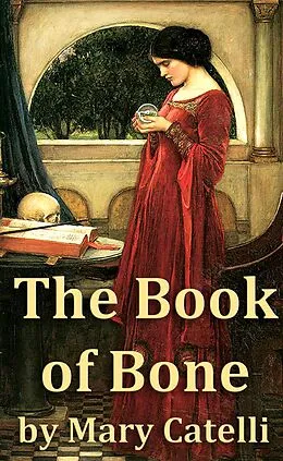 E-Book (epub) The Book of Bone von Mary Catelli