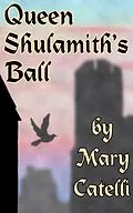 E-Book (epub) Queen Shulamith's Ball von Mary Catelli