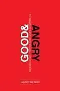 Kartonierter Einband Good and Angry von David Powlison