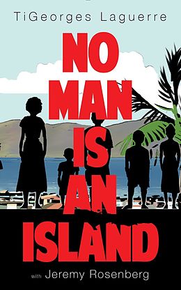 E-Book (epub) No Man Is An Island von Tigeorges Laguerre