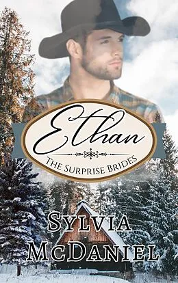 E-Book (epub) Ethan Western Historical Romance (The Surprise Brides, #4) von Sylvia Mcdaniel