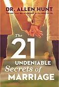 E-Book (epub) 21 Undeniable Secrets of Marriage von Allen Hunt