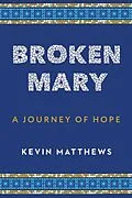 E-Book (epub) Broken Mary von Kevin Matthews
