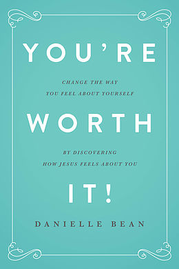 E-Book (epub) You're Worth It! von Danielle Bean
