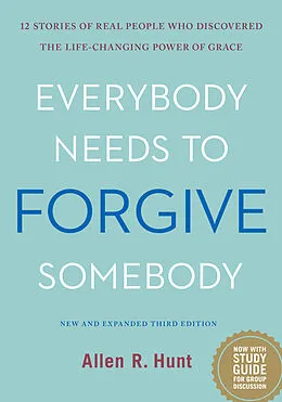 ePUB Everybody Needs to Forgive Somebody von Allen R. Hunt