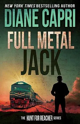 E-Book (epub) Full Metal Jack (The Hunt for Jack Reacher, #13) von Diane Capri