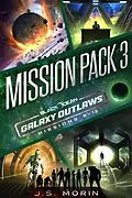 E-Book (epub) Galaxy Outlaws Mission Pack 3: Missions 9-12 von J. S. Morin