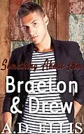 E-Book (epub) Braeton & Drew (Something About Him) von A. D. Ellis
