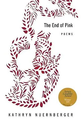 E-Book (epub) The End of Pink von Kathryn Nuernberger