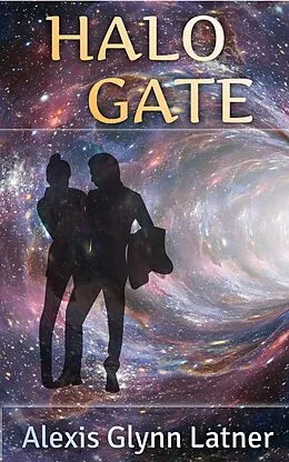 E-Book (epub) Halo Gate (Starways) von Alexis Glynn Latner