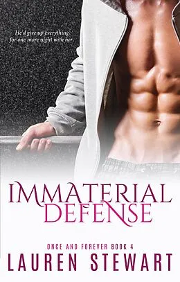 E-Book (epub) Immaterial Defense (Once and Forever, #4) von Lauren Stewart