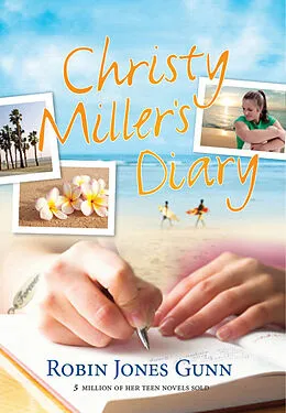 E-Book (epub) Christy Miller's Diary von Robin Jones Gunn