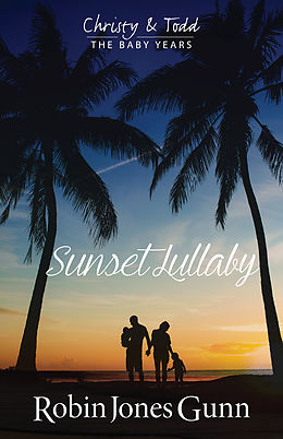 eBook (epub) Sunset Lullaby de Robin Jones Gunn