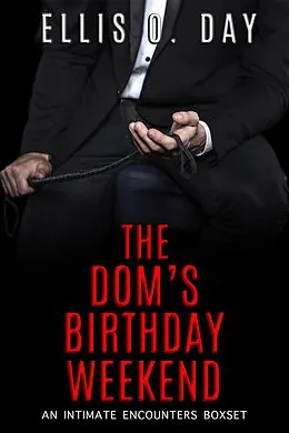 E-Book (epub) The Dom's Birthday Weekend von Ellis O. Day
