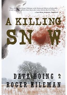 E-Book (epub) A Killing Snow von David Hoing, Roger Hileman