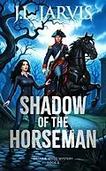 E-Book (epub) Shadow of the Horseman von J.L. Jarvis