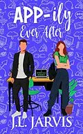 E-Book (epub) App-ily Ever After von J.L. Jarvis