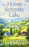 E-Book (epub) The House on Serenity Lake von J. L. Jarvis