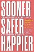 Livre Relié Sooner Safer Happier de Jonathan Smart