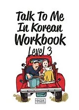 Kartonierter Einband Talk To Me In Korean Workbook - Level 3 von 