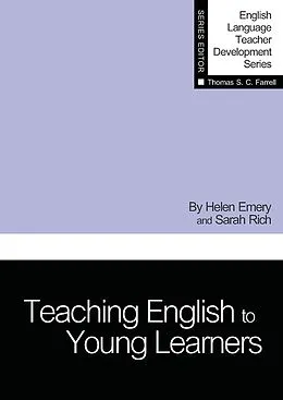 E-Book (epub) Teaching English to Young Learners von Helen Emery, Sarah Rich