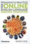 E-Book (epub) Pedagogy & Practice for Online English Language Teacher Education von Faridah Pawan, Kelly Ann Wiechart, Amber Warren