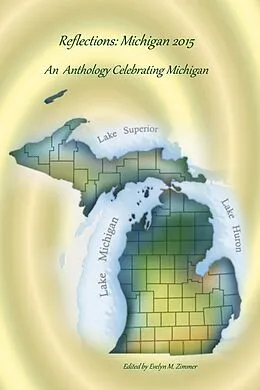 E-Book (epub) Reflections: Michigan 2015 von Zimbell House Publishing, Edward Ahern, Caitlin Siem