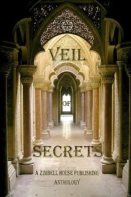 E-Book (epub) Veil of Secrets von Zimbell House Publishing, Sammi Cox, E. W. Farnsworth