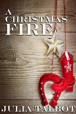E-Book (epub) A Christmas Fire von Julia Talbot