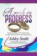 E-Book (epub) A Work in Progress von Ashley Smith