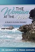 E-Book (epub) The Woman At The Well von Georgette V. Prime-Godwin